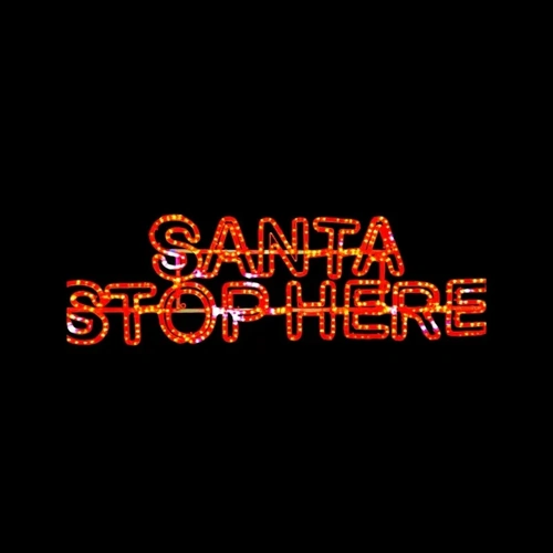 Santa Stop Here Rope Light Motif - 1.8m long